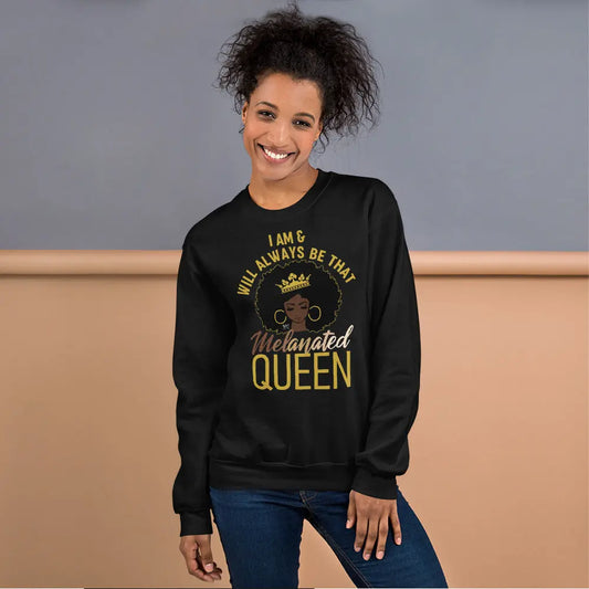 Melanated Queen Unisex Sweatshirt MeticulouZ StyleZ LLC