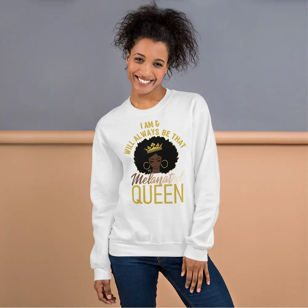 Melanated Queen Unisex Sweatshirt MeticulouZ StyleZ LLC